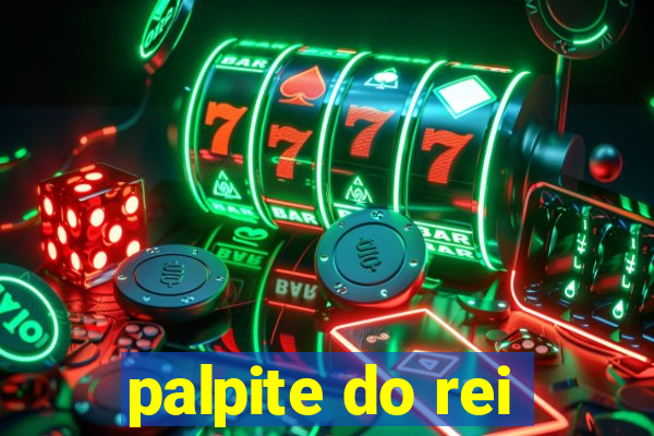 palpite do rei